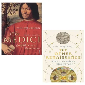 Paul Strathern Collection 2 Books Set Medici Godfathers, Other Renaissance
