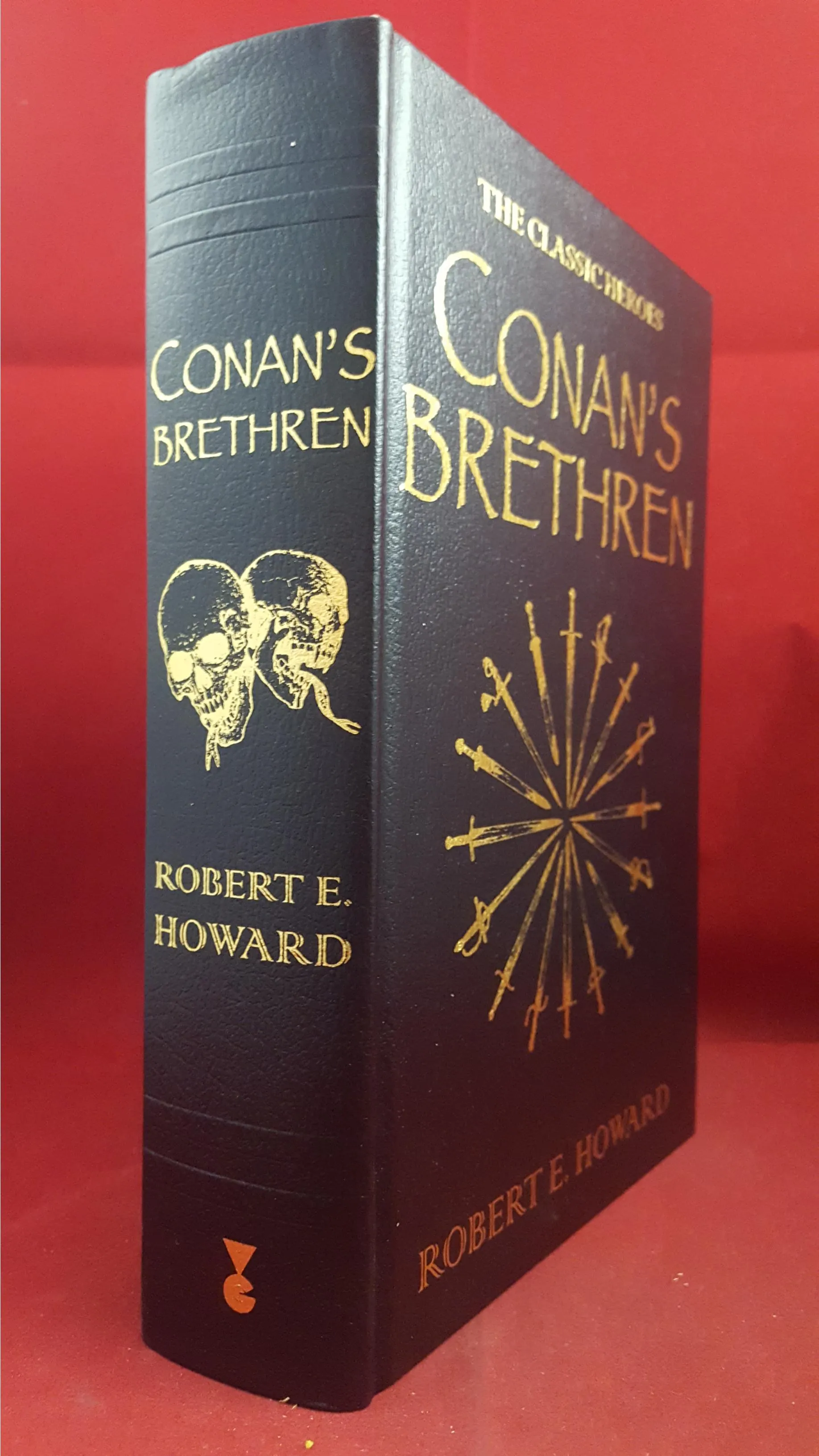 Robert Howard - Conan's Brethren: The Classic Heroes, Gollancz, 2009, 1st Edition